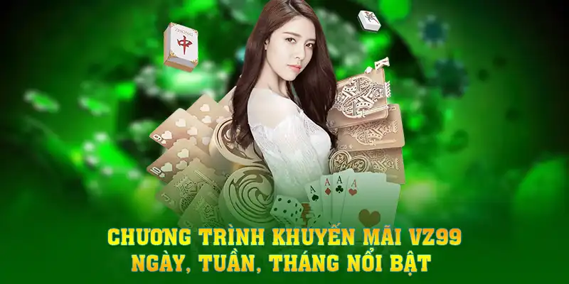 Lý do nên tham gia các chương trình khuyến mãi VZ99 ngày 28/10