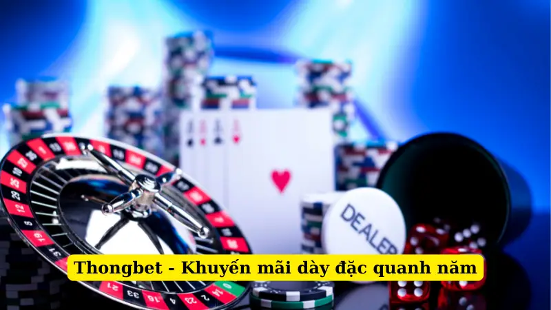 Thongbet - Khuyến mãi dày đặc quanh năm